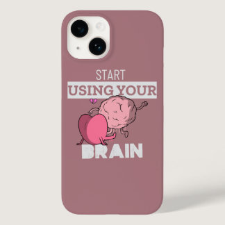 Start Using Your Brain | Funny Brain Design Case-Mate iPhone 14 Case
