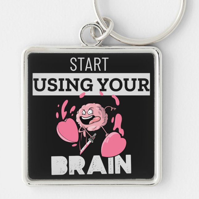 Start Using Your Brain | Funny Brain Design Keychain (Front)
