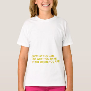 Start Where You Are T-Shirt