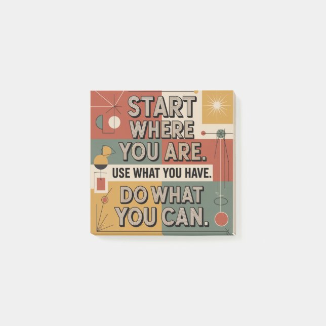 Start Where You Are. Use What You Have Post-it Notes (Front)