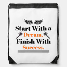 Start With a Dream Finish With Success