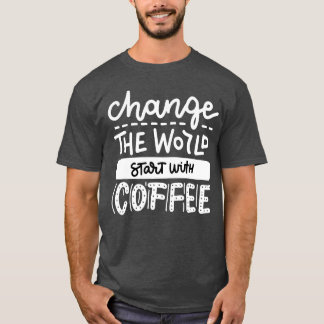 Start With Coffee Fun Coffee Lovers Quotes boy T-Shirt