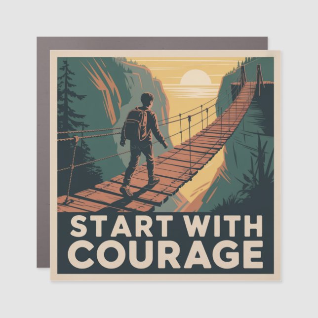 Start With Courage Car Magnet (Front)