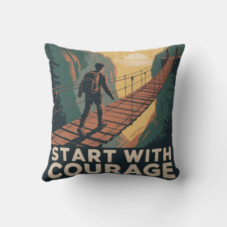 Start With Courage Throw Pillow