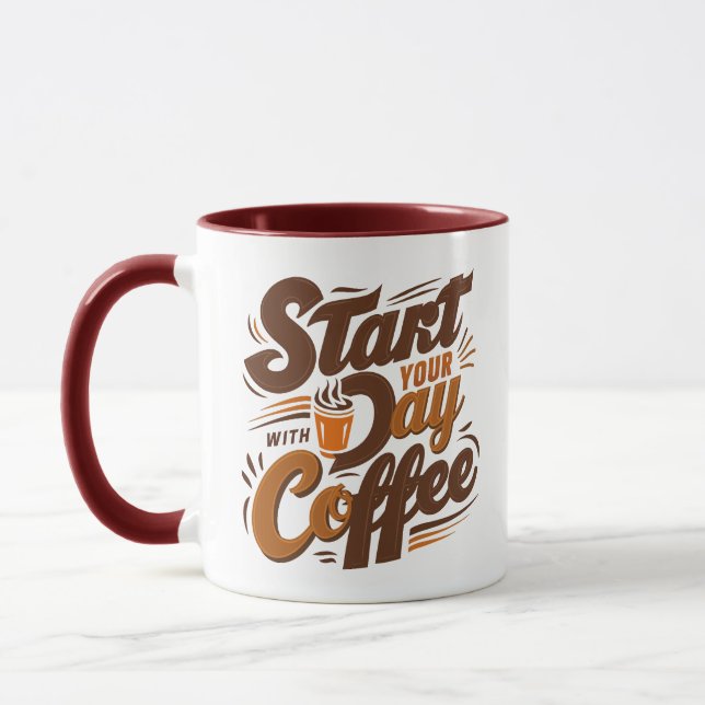 Start your day with coffee  mug (Left)