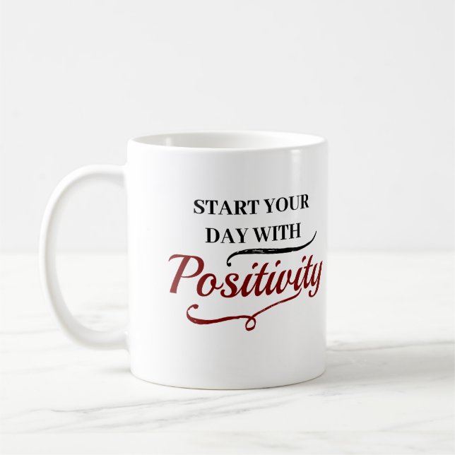 Start Your Day with Positivity/Personalized Coffee Mug (Left)