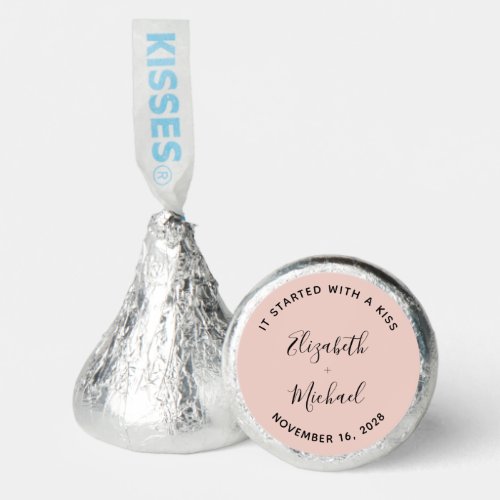 Started With a Kiss Blush Pink Wedding Hersheys Kisses