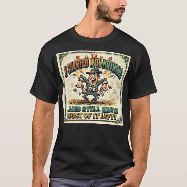 Started with Nothing tee (Front)