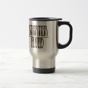 Starter Fluid Coffee Mug