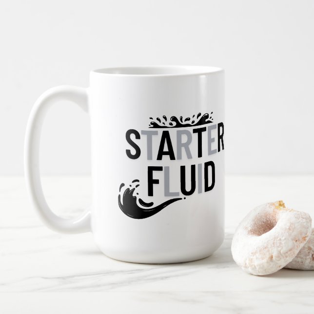 STARTER FLUID Fun Modern Trendy Typography Quote Coffee Mug (With Donut)