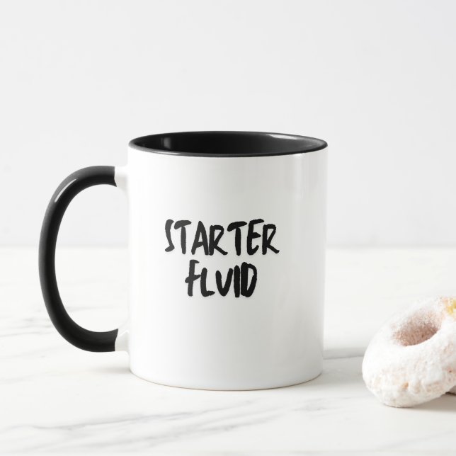 STARTER FLUID Fun Modern Trendy Typography Quote Mug (With Donut)