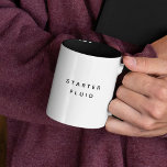 STARTER FLUID Fun Modern Trendy Typography Quote Two-Tone Coffee Mug<br><div class="desc">Trendy stylish,  funny coffee mug saying "Starter fluid" in modern typography on the two-toned coffee mug.Perfect gift for that car obsessed boy-friend of yours. Available in many more colors.</div>