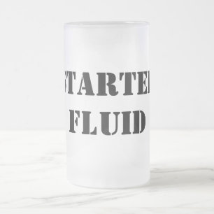 Starter Fluid Funny Typography Frosted Glass Beer Mug