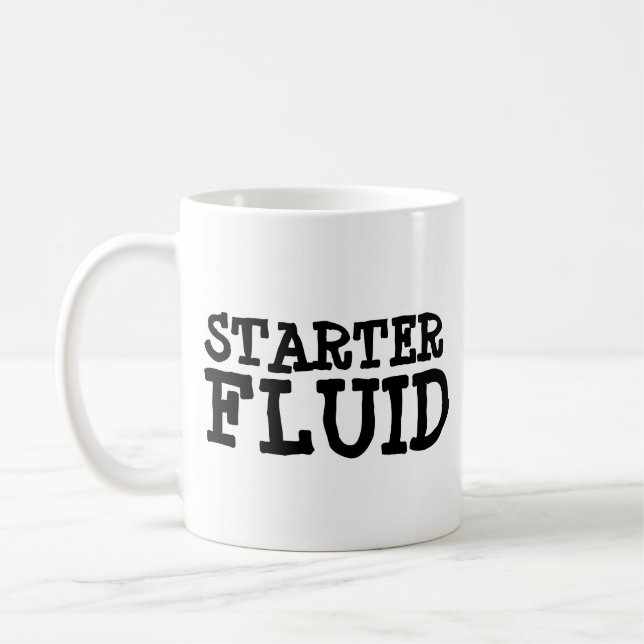 STARTER FLUID TRENDY FUNNY COFFEE MUG (Left)