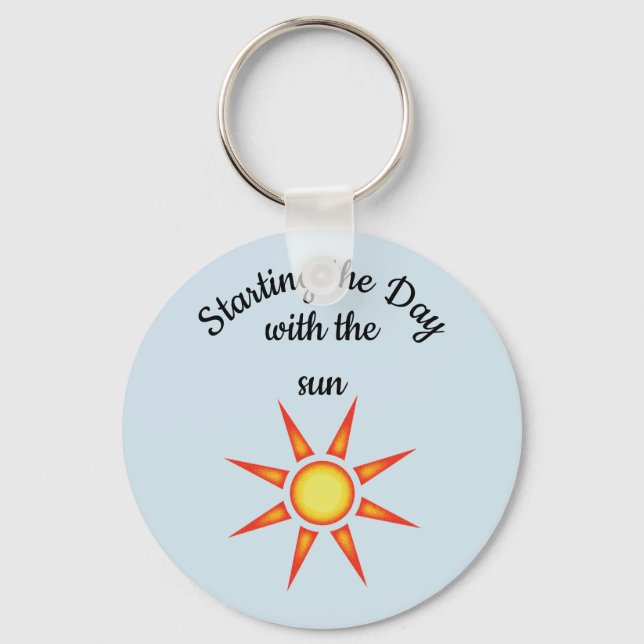 Starting the Day with the Sun Sunshine Keychain (Front)