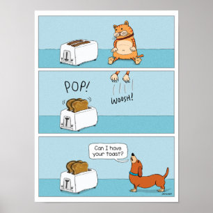 Startled Cat Leaves Toast for Dog Poster