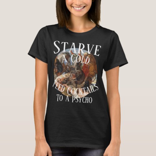 Starve a Cold Feed Cocktails to a Psycho