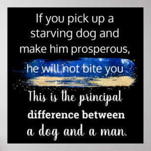 Starving dog quote by  Mark Twain Poster