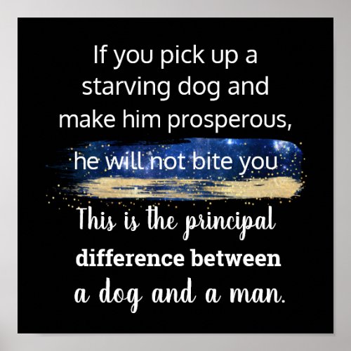 Starving dog quote by  Mark Twain Poster