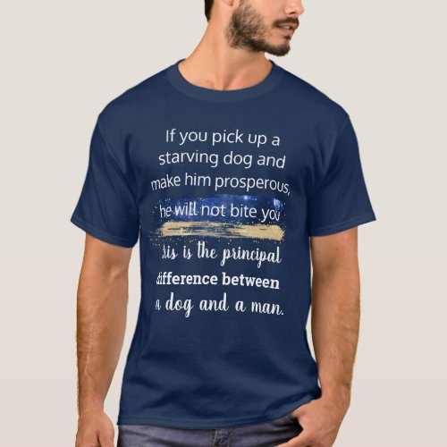 Starving dog quote by  Mark Twain T_Shirt