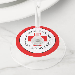 State Institution For The Criminally Insane Wine Glass Tag