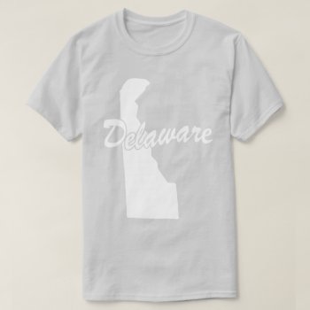 State Of Delaware Shape T-shirt by trendyteeshirts at Zazzle