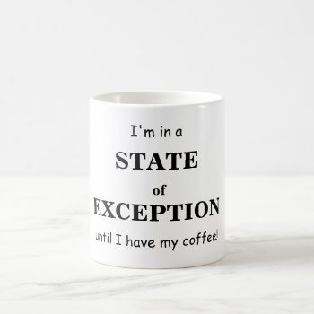 State Of Exception Coffee Mug by zazzletheory at Zazzle