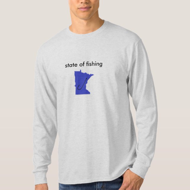 State of fishing! T-Shirt (Front)