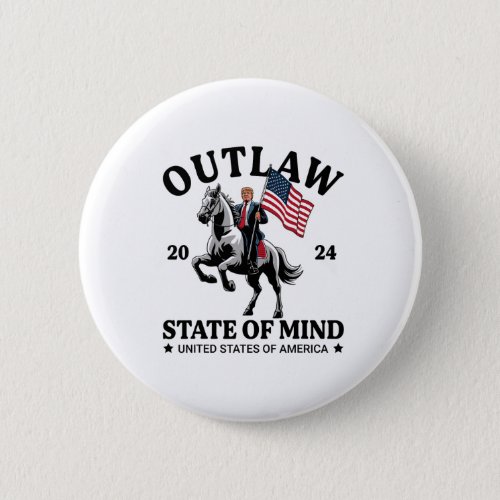 State Of Mind Western Funny Trump Riding Horse Dad Button