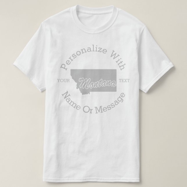 State Of Montana PERSONALIZED T-shirt (Design Front)