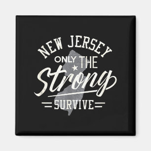 State Of New Jersey Funny Only The Strong Survive Magnet