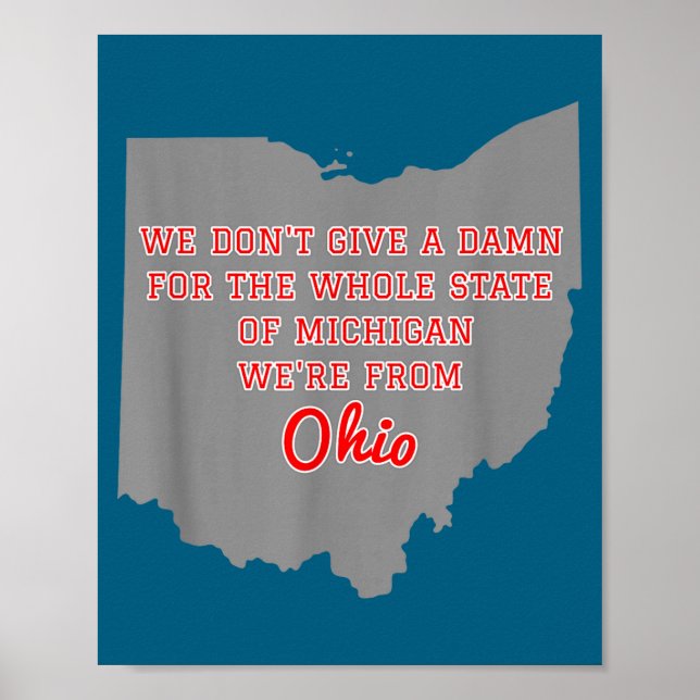 State Of Ohio We Don't Give A For Michigan  Poster (Front)