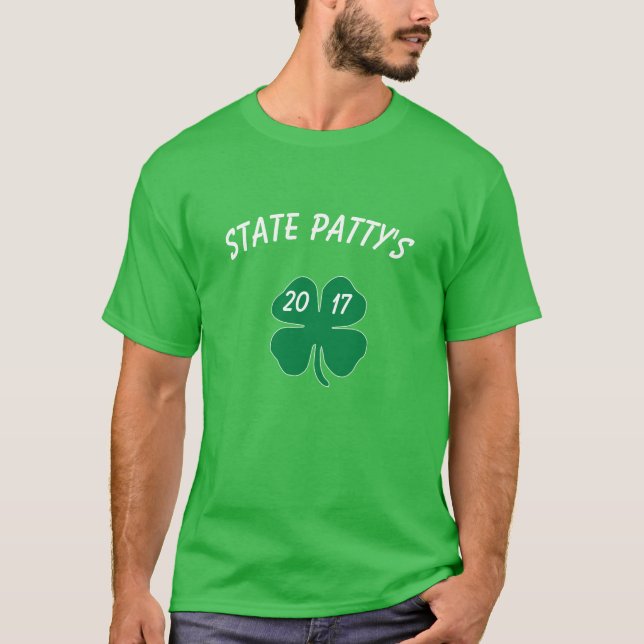 STATE PATTY'S DAY SHIRT 2017 (Front)