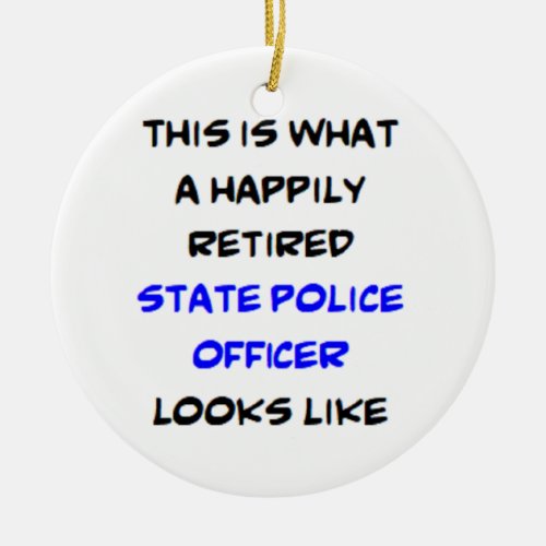 state police officer retired ceramic ornament