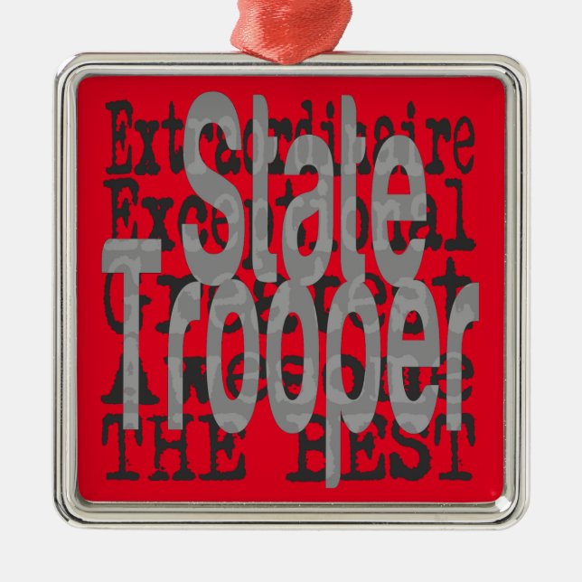 State Trooper Extraordinaire Metal Ornament (Front)