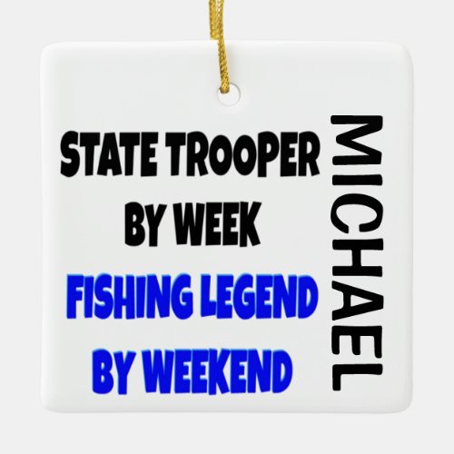 State Trooper Loves Fishing CUSTOM Ceramic Ornament