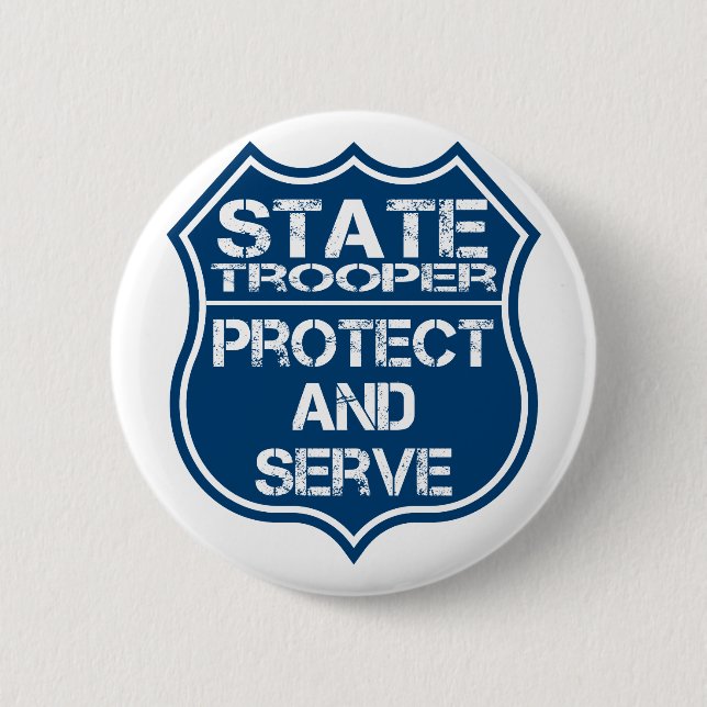 State Trooper Police Badge Protect and Serve Button (Front)