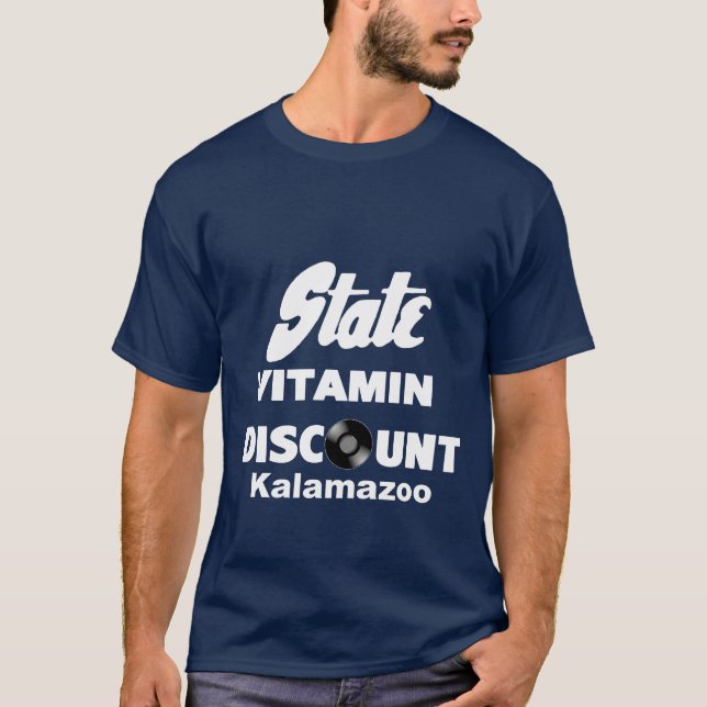 State Vitamin Discount Store of Kalamazoo T-Shirt (Front)