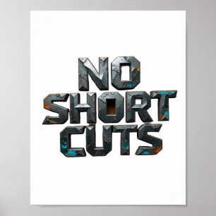 Statement Gray NO SHORT CUTS Text Design Poster