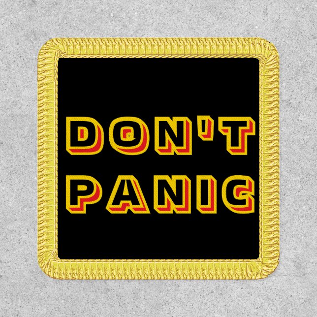Statement Patch with Classic Don't Panic Text (Front)