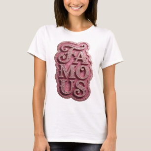 Statement Pink FAMOUS Design T-Shirt