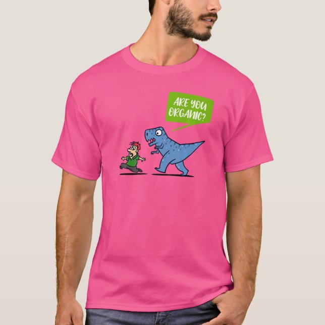 Statement Sarcasm Dinosaur Fun Joke Humor T-Shirt (Front)