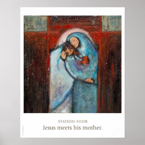 Station Four Jesus meets his mother Poster