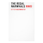 THE REGAL  NARWHALS  Stationery