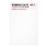 RUBBISH GAYS   Stationery