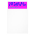 (Brewashere) ave.stophating  Stationery