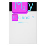 Whatssupp
 My
 Friend ?  Stationery
