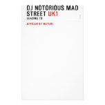 Dj notorious mad Street  Stationery