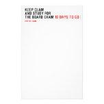 keep clam  and study for  the board exam  Stationery