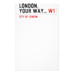 London, your way...  Stationery